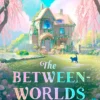 The Between-Worlds B&B