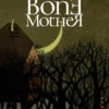 The Bone Mother