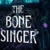The Bone Singer