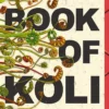 The Book of Koli: The Rampart Trilogy, Book 1 (shortlisted for the Philip K. Dick Award)