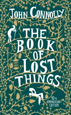 The Book of Lost Things Illustrated Edition: the global bestseller and beloved fantasy