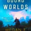 The Bound Worlds