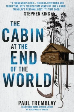 The Cabin at the End of the World