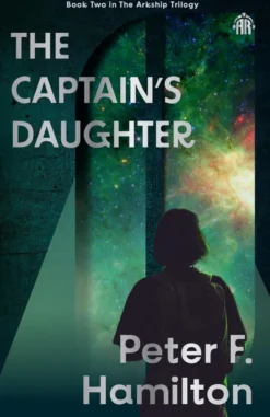 The Captain's Daughter: Arkship Trilogy Book II