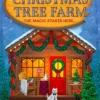 The Christmas Tree Farm (Dream Harbor, Book 3)