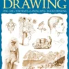 The Complete Fundamentals of Drawing: Still Life, Portraits, Landscapes, Figure Drawing