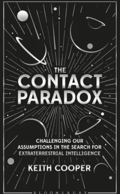 The Contact Paradox: Challenging our Assumptions in the Search for Extraterrestrial Intelligence