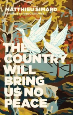 The Country Will Bring Us No Peace