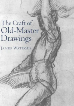 The Craft of Old Master Drawings