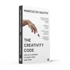 The Creativity Code: How AI is learning to write, paint and think