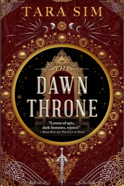 The Dawn Throne: the epic, heart-racing third instalment in a thrilling fantasy saga