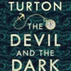 The Devil and the Dark Water: from the bestselling author of The Seven Deaths of Evelyn Hardcastle and The Last Murder at the End of the World