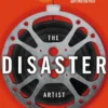 The Disaster Artist: My Life Inside The Room, the Greatest Bad Movie Ever Made