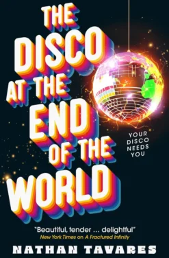 The Disco at the End of the World