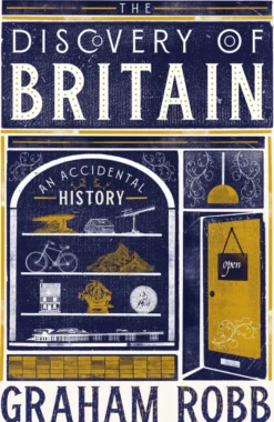 The Discovery of Britain: An Accidental History