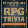 The Düngeonmeister Book of RPG Trivia: 400+ Epic Questions to Quiz Your Friends—and Foes!