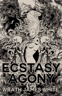 The Ecstacy of Agony