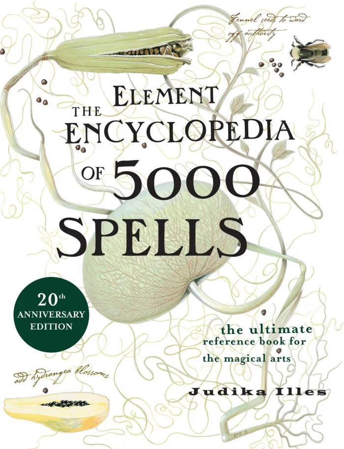 The Element Encyclopedia of 5000 Spells: The Ultimate Reference Book for the Magical Arts