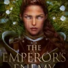 The Emperor’s Enemy (Unsurvivable Love Duet, Book 1)
