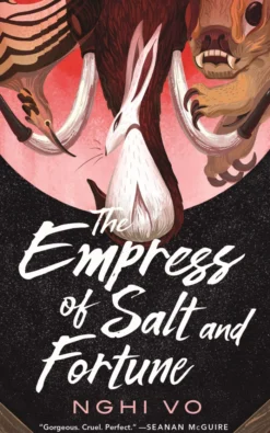 The Empress of Salt and Fortune