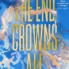 The End Crowns All