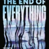 The End of Everything: A Novel
