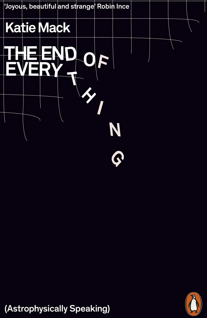 The End of Everything: (Astrophysically Speaking)