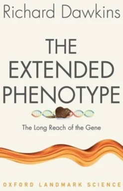 The Extended Phenotype: The Long Reach of the Gene