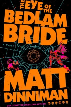 The Eye of the Bedlam Bride: Dungeon Crawler Carl 6