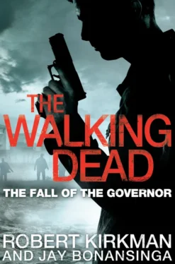 The Fall of the Governor Part One