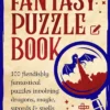 The Fantasy Puzzle Book: 100 fiendishly fantastical puzzles involving dragons, magic, swords and spells