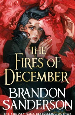 The Fires of December: A Novel of Hoid’s Travails