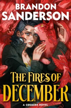 The Fires of December: A Novel of Hoid’s Travails