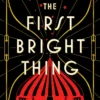 The First Bright Thing