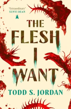 The Flesh I Want