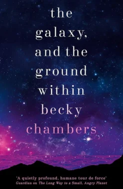 The Galaxy, and the Ground Within: Wayfarers 4