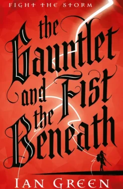 The Gauntlet and the Fist Beneath