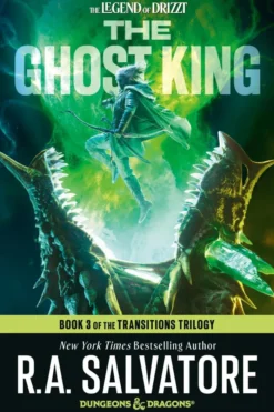 The Ghost King: Dungeons & Dragons: Book 3 of The Transitions Trilogy