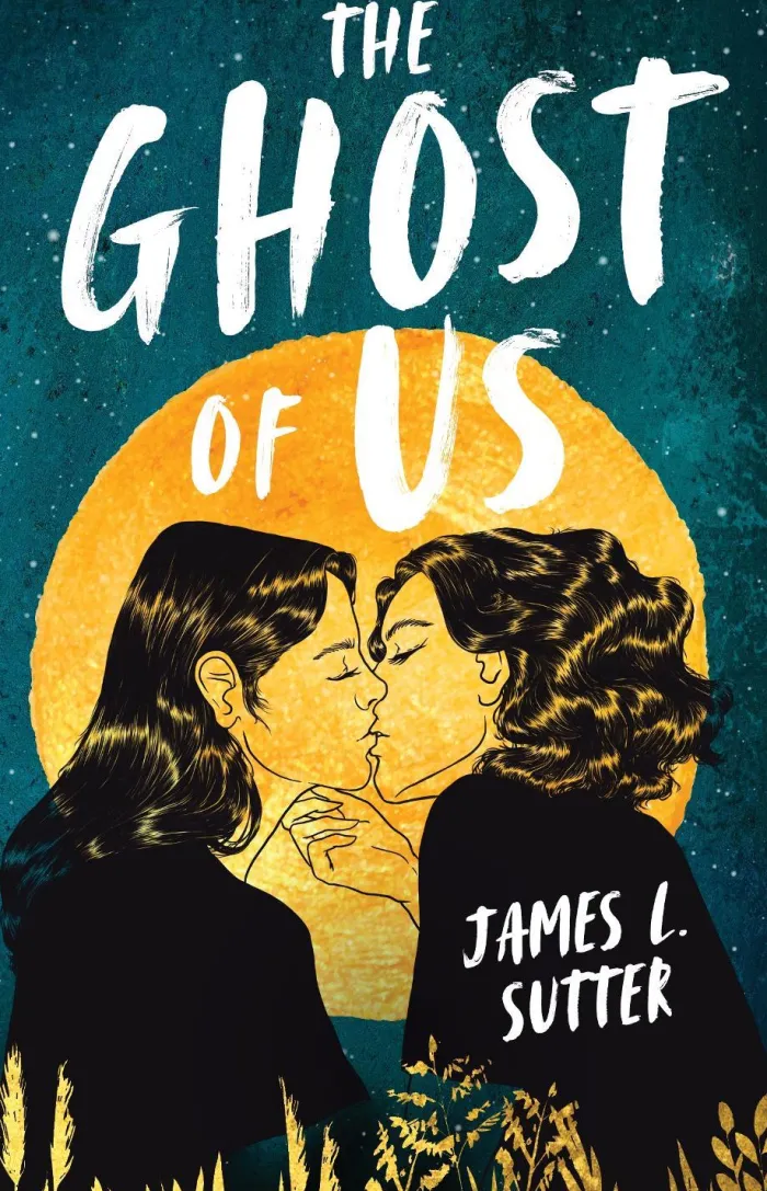 The Ghost of Us: A swoony sapphic YA romance