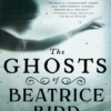 The Ghosts of Beatrice Bird