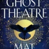 The Ghost Theatre: Utterly transporting historical fiction, Elizabethan London as you've never seen it