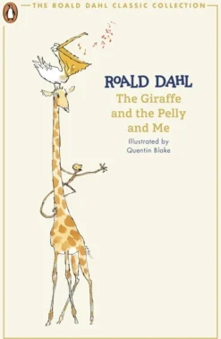 The Giraffe and the Pelly and Me