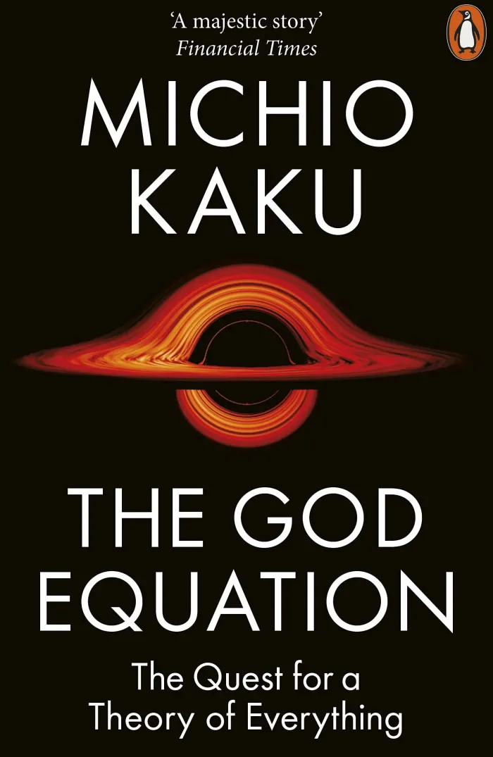 The God Equation: The Quest for a Theory of Everything