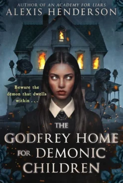 The Godfrey Home for Demonic Children