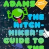 The Hitchhiker's Guide to the Galaxy