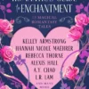 The Hopeless Romantic's Guide to Enchantment: Twelve Magical Romantasy Tales