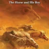 The Horse and His Boy (The Chronicles of Narnia, Book 3)