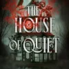 The House of Quiet