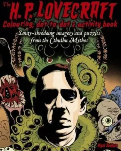 The h.p. Lovecraft Colouring, Dot to Dot and Activity Book
