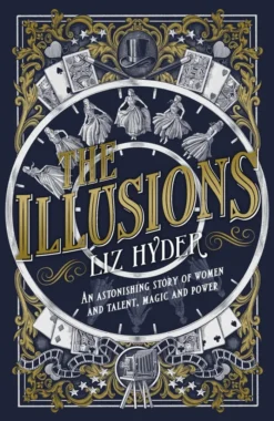 The Illusions: The most captivating feminist historical fiction novel of the year